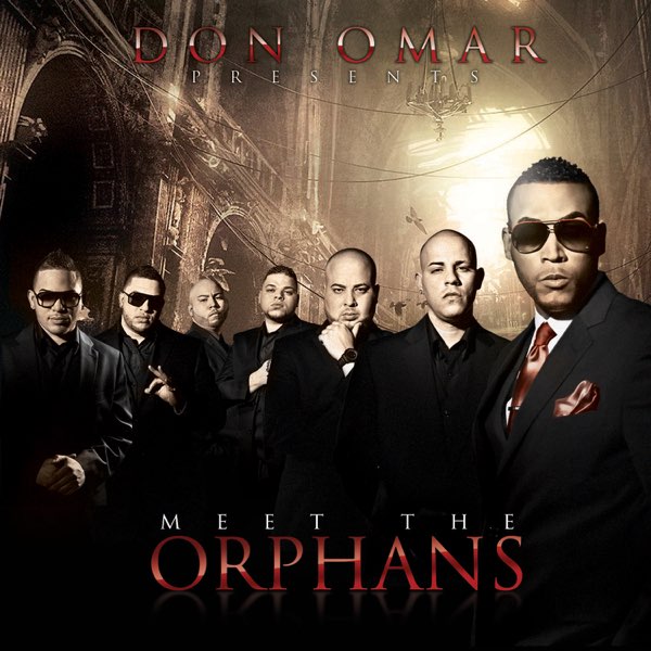 Don Omar – Meet The Orphans