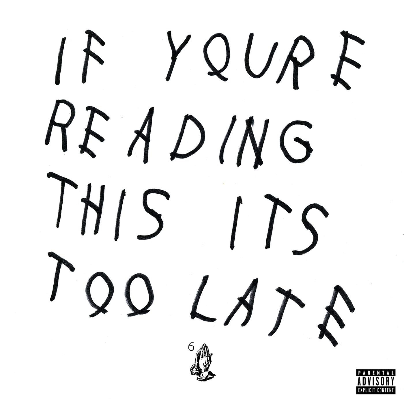 Drake – If You're Reading This It's Too Late 🇺🇸