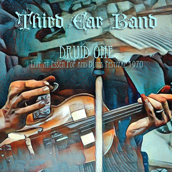Third Ear Band – Druid One: Live at Essen Pop & Blues Festival 1970 🇺🇸