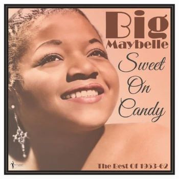 Big Maybelle – Sweet on Candy: Best of 1953-61 🇺🇸
