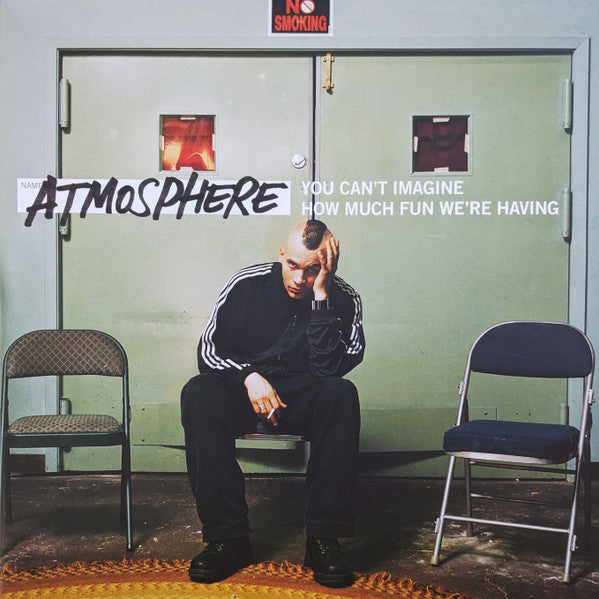 Atmosphere – You Can'T Imagine How Much Fun We'Re Having (I) 🇺🇸