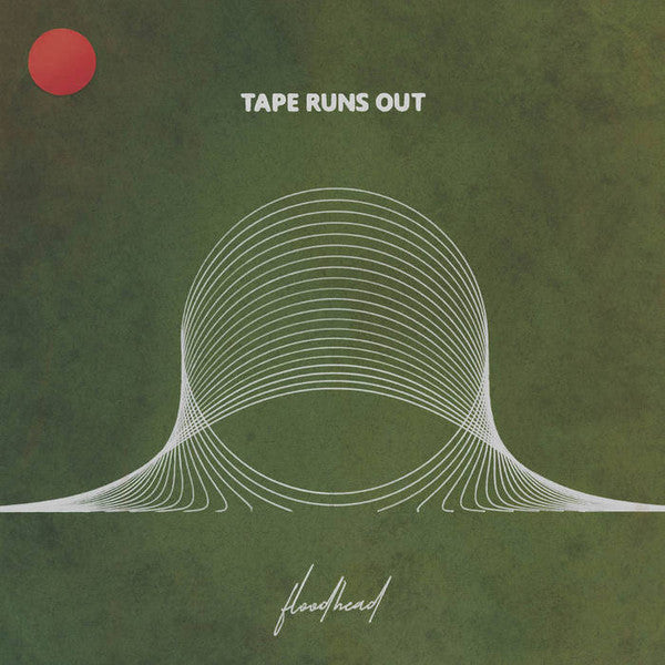 Tape Runs Out – Floodhead (River Green Vinyl) 🇺🇸