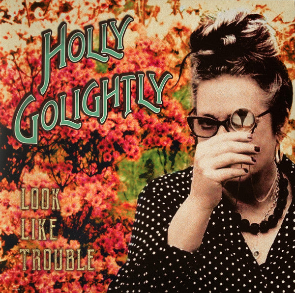 Holly Golightly – Look Like Trouble 🇺🇸