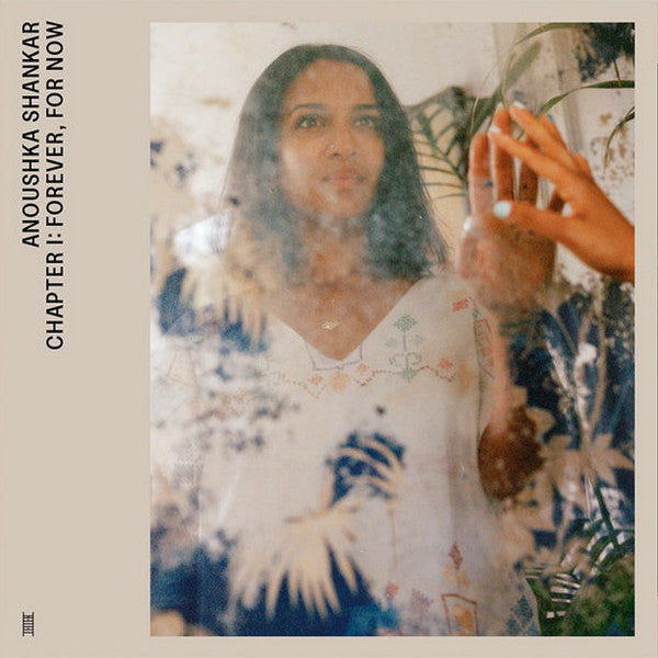 Anoushka Shankar – Chapter I: Forever for Now EP 🇺🇸