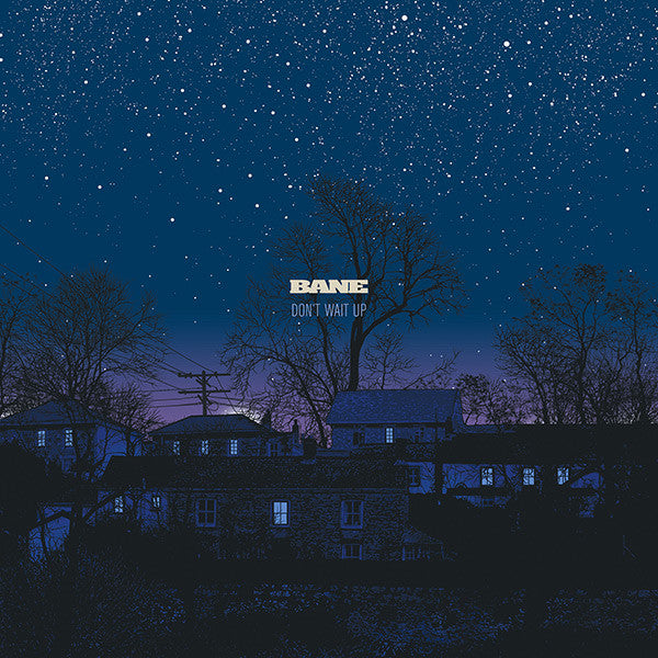 Bane – Don't Wait Up (Transluscent Blue Vinyl) 🇺🇸