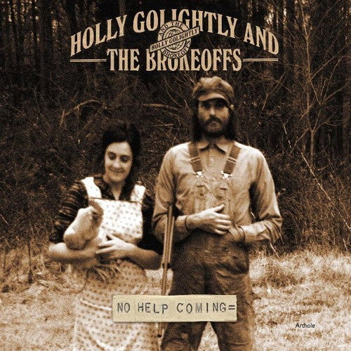Holly & the Brokeoffs Golightly – No Help Coming 🇺🇸
