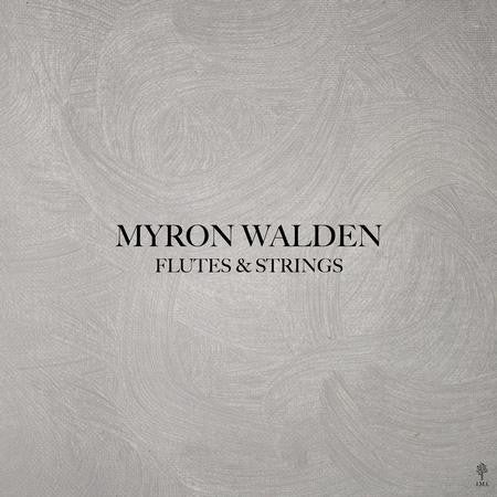 Myron Walden – Flutes & Strings 🇺🇸