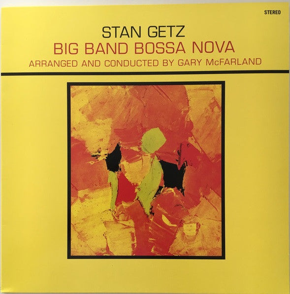 Stan Getz – Big Band Bossa Nova (Limited/180G/Yellow Vinyl) 🇺🇸