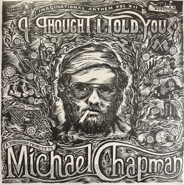 Various Artists – Imaginational Anthem VOL. XII: a Yorkshire Tribute to Michael Chapman 🇺🇸