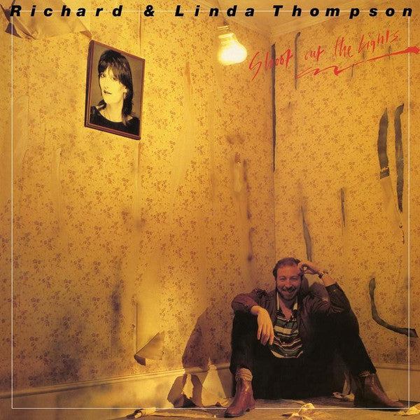 Richard & Linda Thompson – Shoot Out the Lights (180G) (Syeor) 🇺🇸