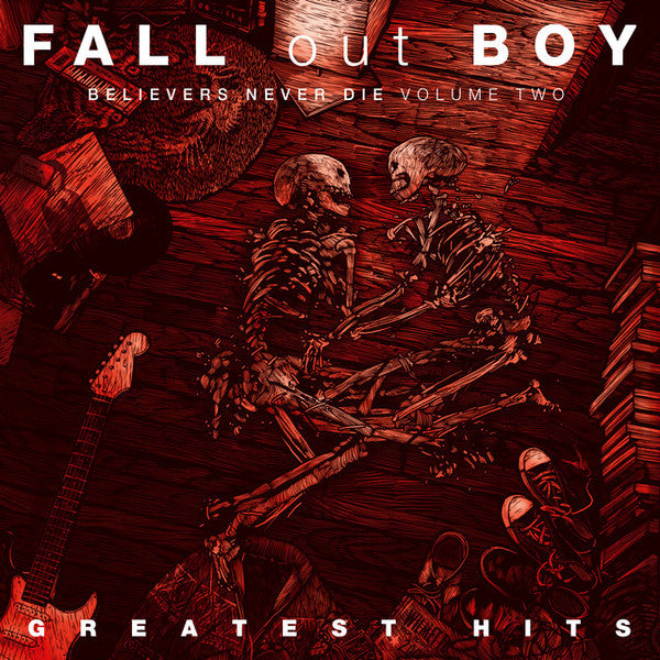 Fall Out Boy – Believers Never Die (VOL. 2) 🇺🇸