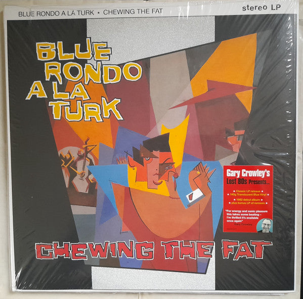 Blue Rondo a La Turk – Chewing the Fat - Gc Lost 80S (140G/Translucent Blue Vinyl) 🇺🇸