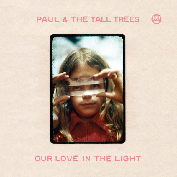 Paul & the Tall Trees – Our Love in the Light 🇺🇸