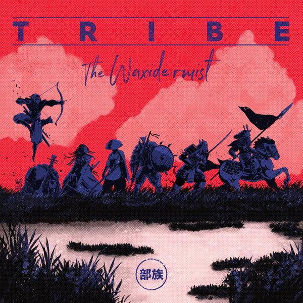 Waxidermist – Tribe 🇺🇸