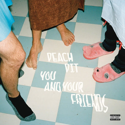 Peach Pit – You & Your Friends (X) (140G) 🇺🇸