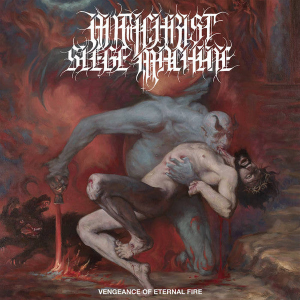 Antichrist Siege MacHine – Vengeance of Eternal Fire 🇺🇸
