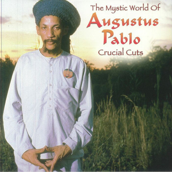 Augustus Pablo – Mystical World of Augustus Pablo: Crucial Cuts 🇺🇸