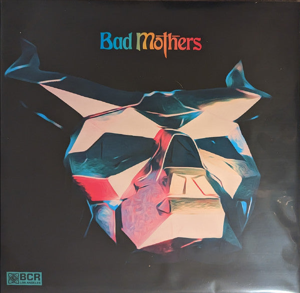 Bad Mothers – Bad Mothers 🇺🇸