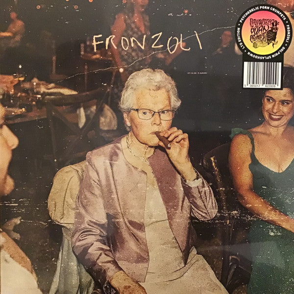 Psychedelic Porn Crumpets – Fronzoli (Coloured Vinyl) 🇺🇸