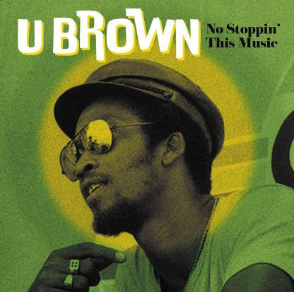 U Brown – No Stoppin' This Music 🇺🇸