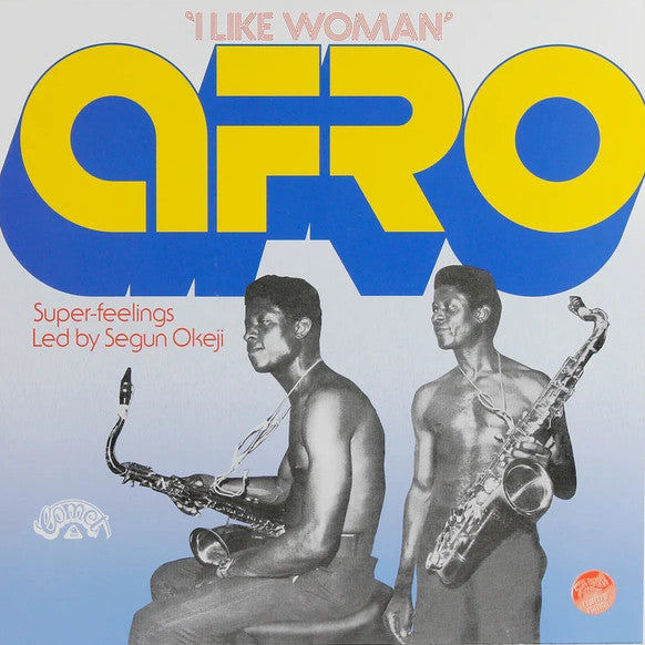 Afro Super-feelings Led by Segun Okeji – I Like Woman (Limited) 🇺🇸