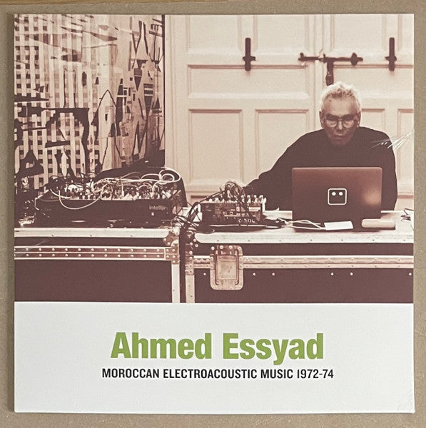 Ahmed Essyad – Moroccan Electroacoustic Music 1972-74 🇺🇸