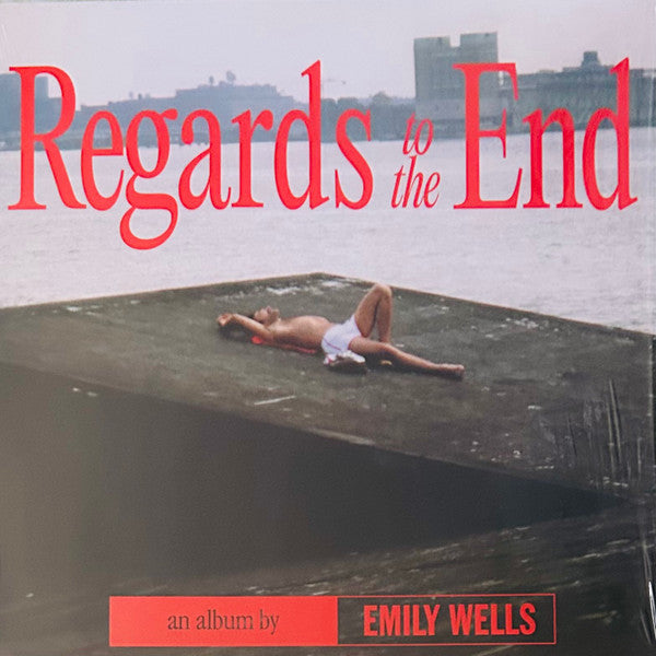 Emily Wells – Regards to the End 🇺🇸