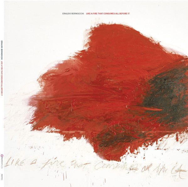 Eraldo Bernocchi – Like a Fire that Consumes All Before It 🇺🇸