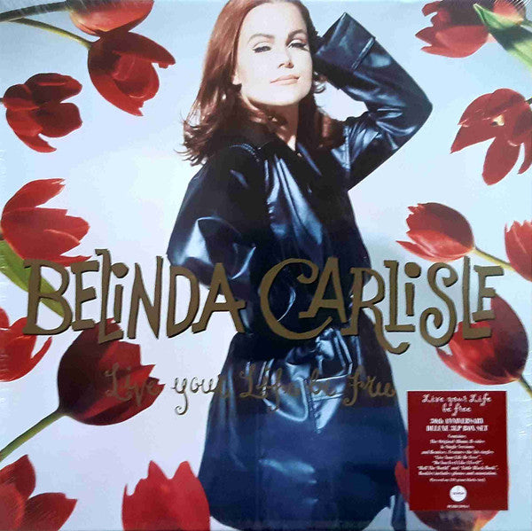 Belinda Carlisle – Live Your Life Be Free (30TH Anniversary/3LP) 🇺🇸