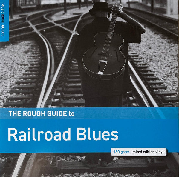 Various Artists – Rough Guide to Railroad Blues 🇺🇸