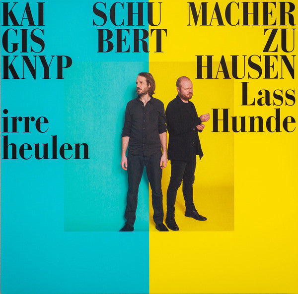 Gisbert Zu Knyphausen; Kai Schumacher – Lass Irre Hunde Heulen 🇺🇸