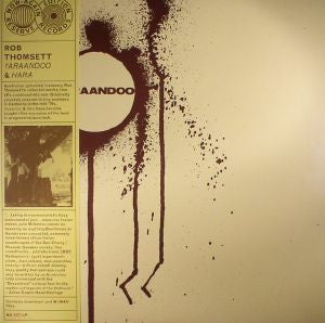 Rob Thomsett – Yaraandoo / Hara (2LP/160G/Gatefold/DL Card) 🇺🇸