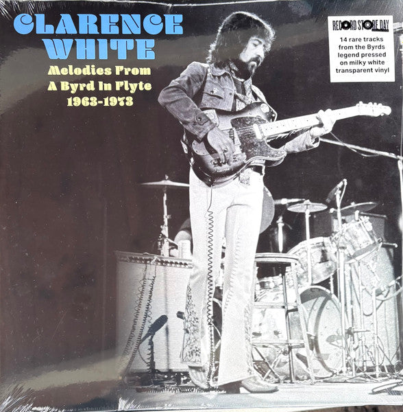 Clarence White – Melodies from a Byrd in Flyte: 1963-1973 (Translucent Milky White Vinyl) (RSD) 🇺🇸