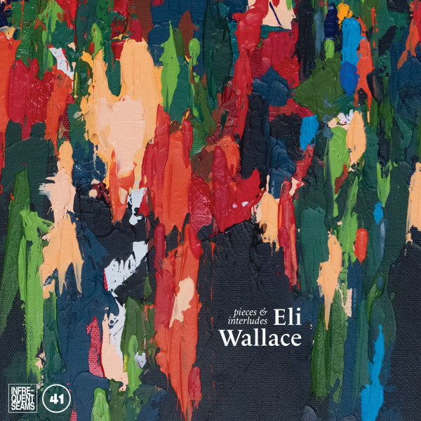 Eli Wallace – Pieces & Interludes 🇺🇸