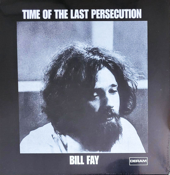 Bill Fay – Time of the Last Persecution 🇺🇸