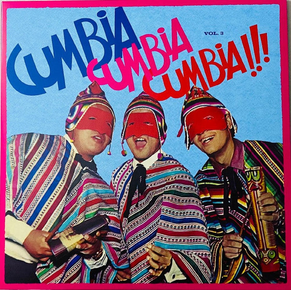 Various Artists – Cumbia Cumbia Cumbia!!! Vol.3 (2LP) 🇺🇸