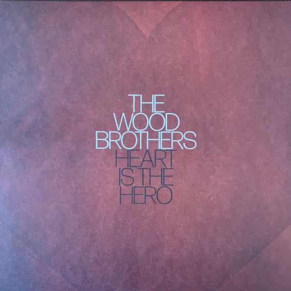 Wood Brothers – Heart is the Hero 🇺🇸
