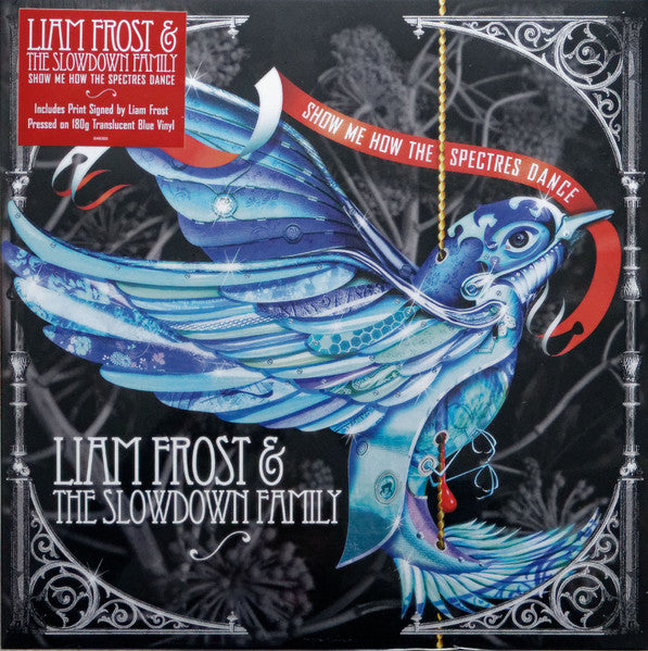 Liam Frost & The Slowdown Family – Show Me How The Spectres Dance (180G/Blue Translucent Vinyl) 🇺🇸