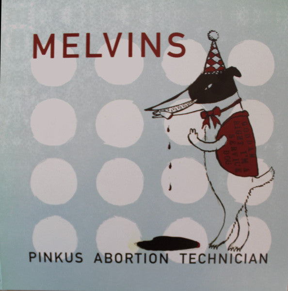 Melvins – Melvins Pinkus Abortion Techician 🇺🇸