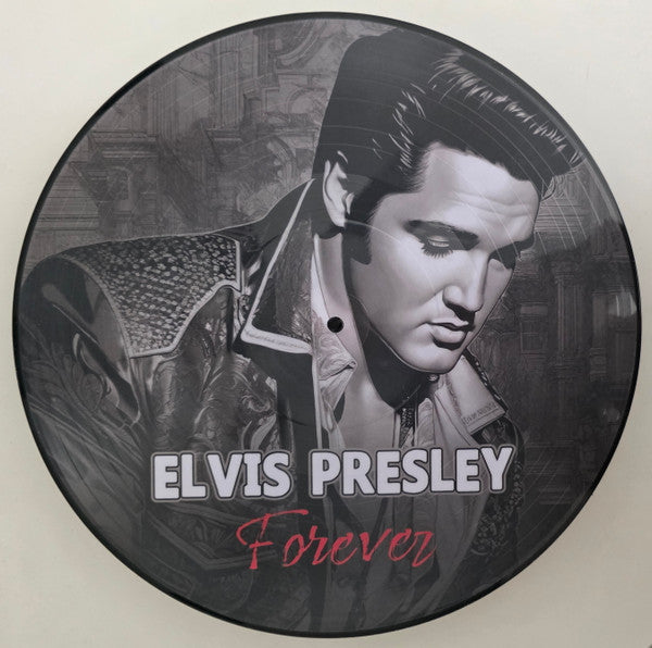Elvis Presley – Forever (Pic Disc) 🇺🇸