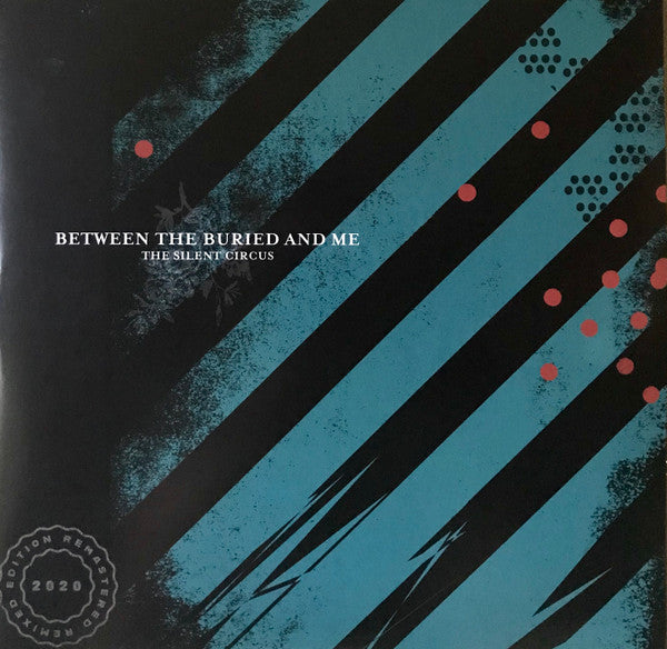 Between the Buried & Me – Silent Circus (2020 Remix/Remaster) (2LP) 🇺🇸
