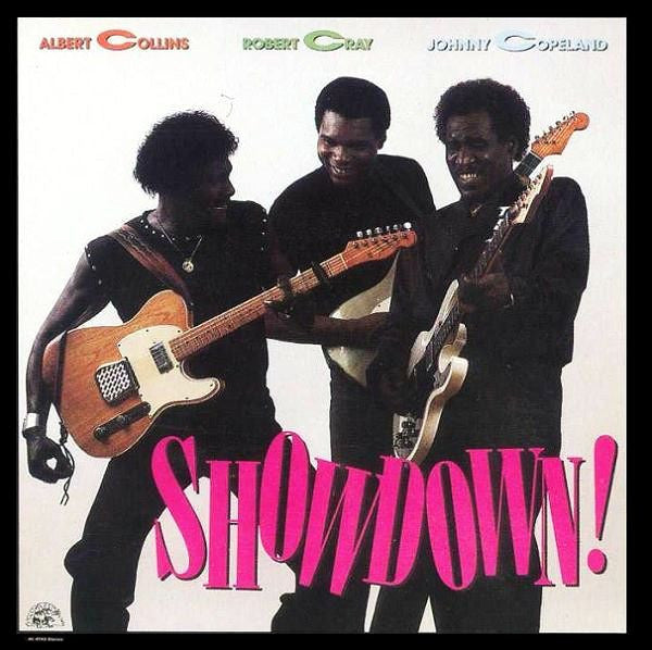 Albert / Robert Cray / Johnny Copeland Collins – Showdown! 🇺🇸