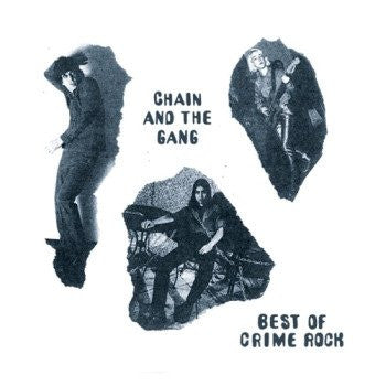 Chain & The Gang – Best Of Crime Rock 🇺🇸