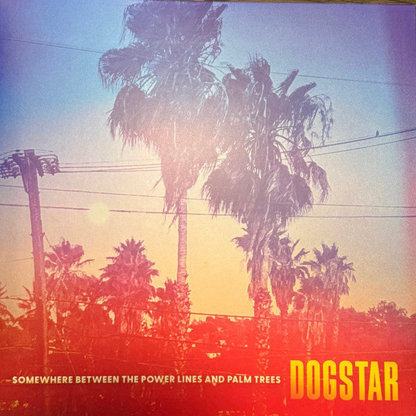 Dogstar – Somewhere Between The Power Lines & Palm Trees (150G/Leaf Green Opaque Vinyl) (I) 🇺🇸