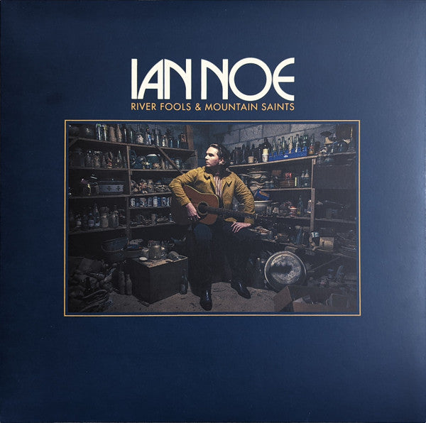 Ian Noe – River Fools & Mountain Saints 🇺🇸