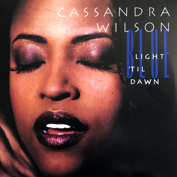 Cassandra Wilson – Blue Light 'Til Dawn (Blue Note Classic Vinyl Series) (2LP) 🇺🇸
