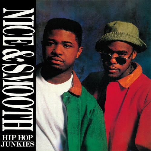 Nice & Smooth – Hip Hop Junkies (LP Version)/Hip Hop Junkies (Bedford Park Mix) 🇺🇸