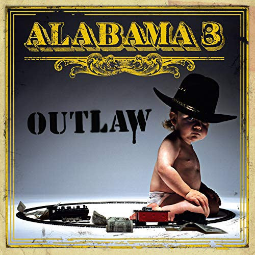 Alabama 3 – Outlaw 🇺🇸