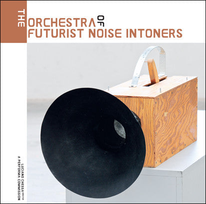 Various Artists – Orchestra of Futurist Noise Intoners (2LP) 🇺🇸