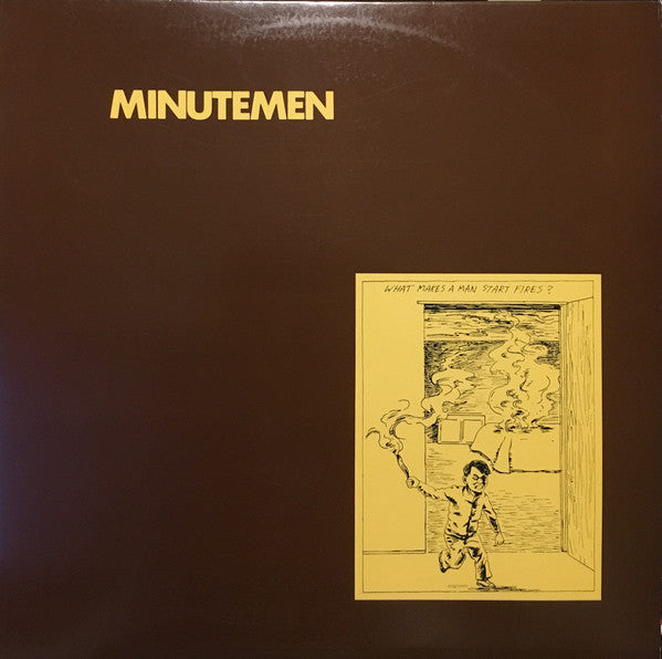 Minutemen – What Makes A Man Start Fires 🇺🇸